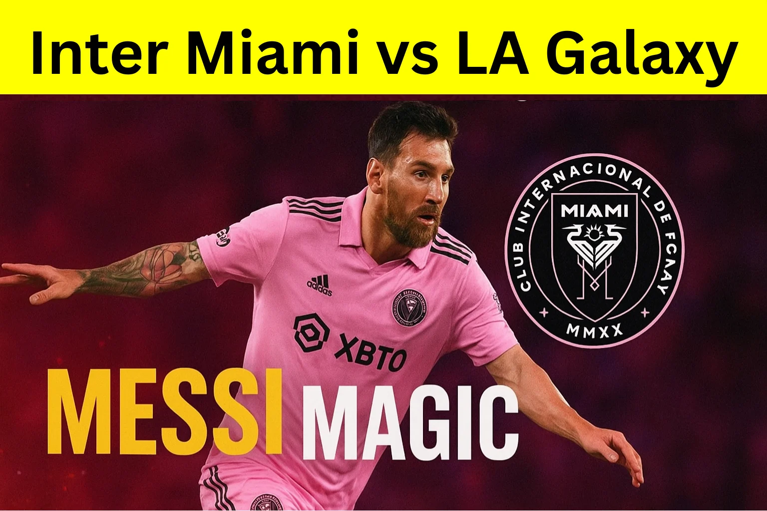 Inter Miami vs LA Galaxy