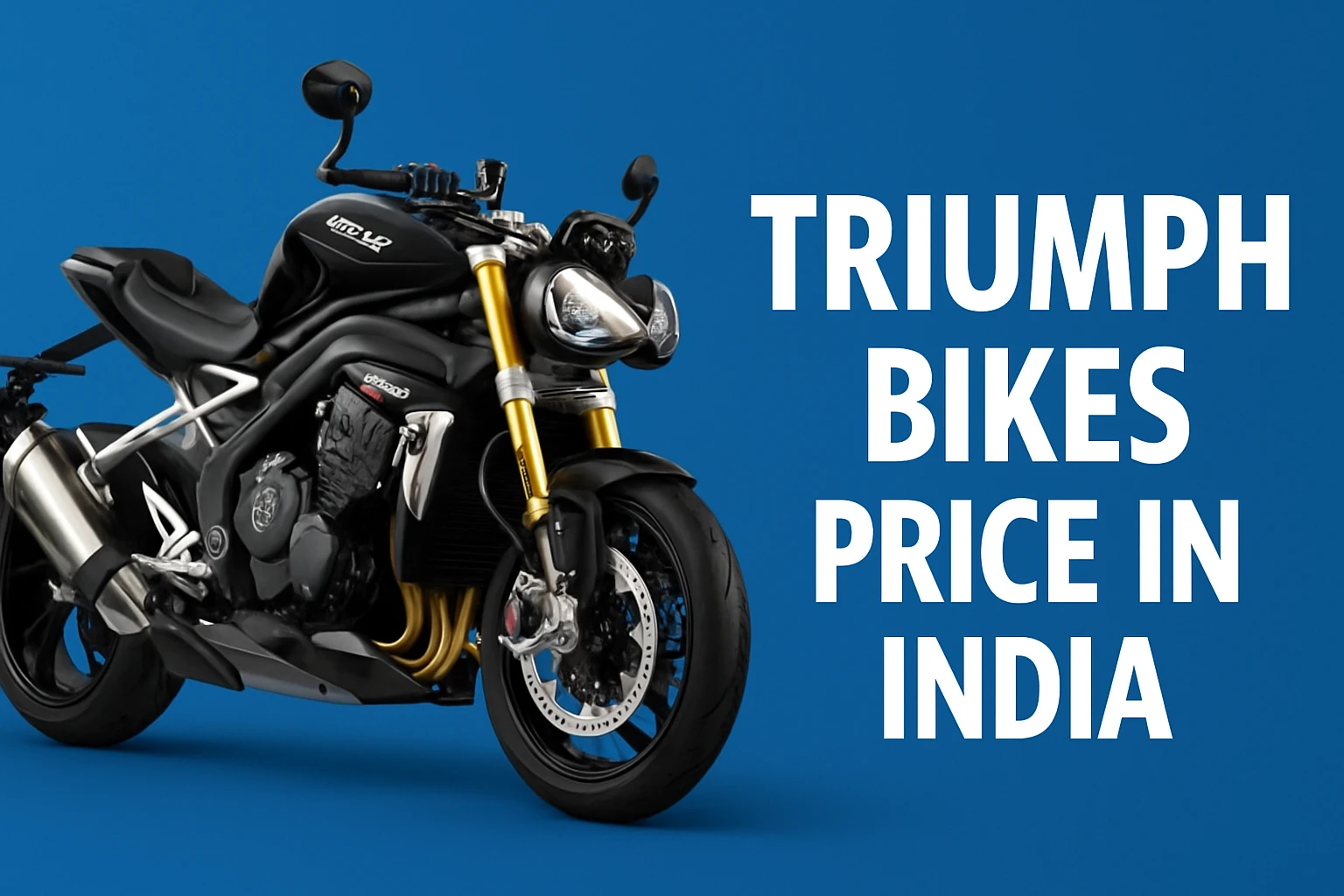 Triumph Bikes Price in India 2025