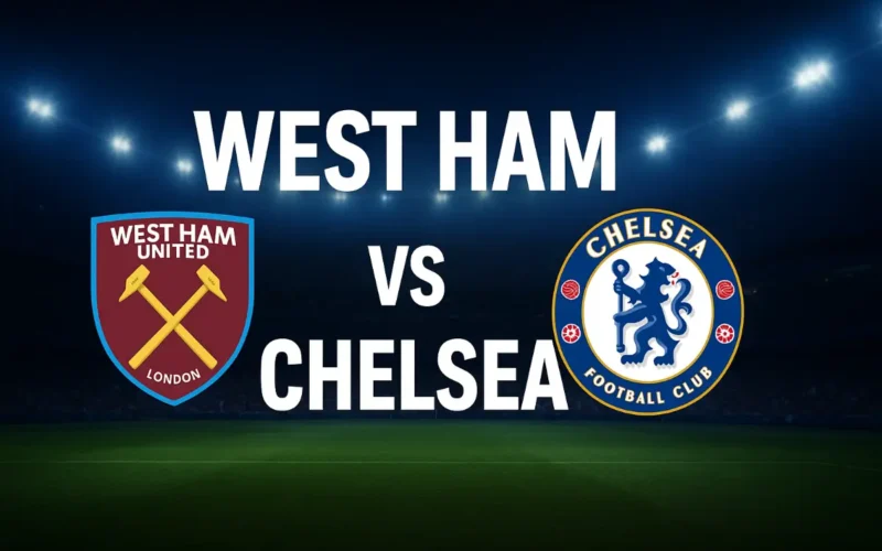 West Ham vs Chelsea