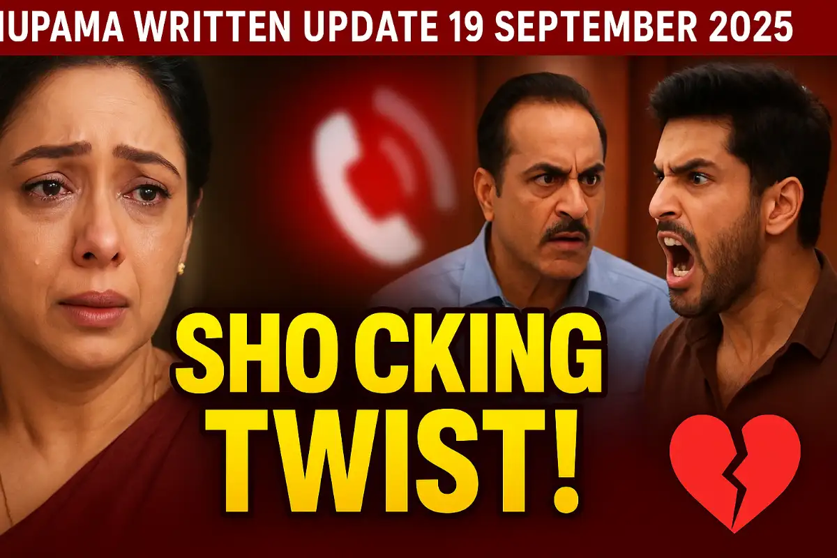 Anupama Written Update 19 September 2025