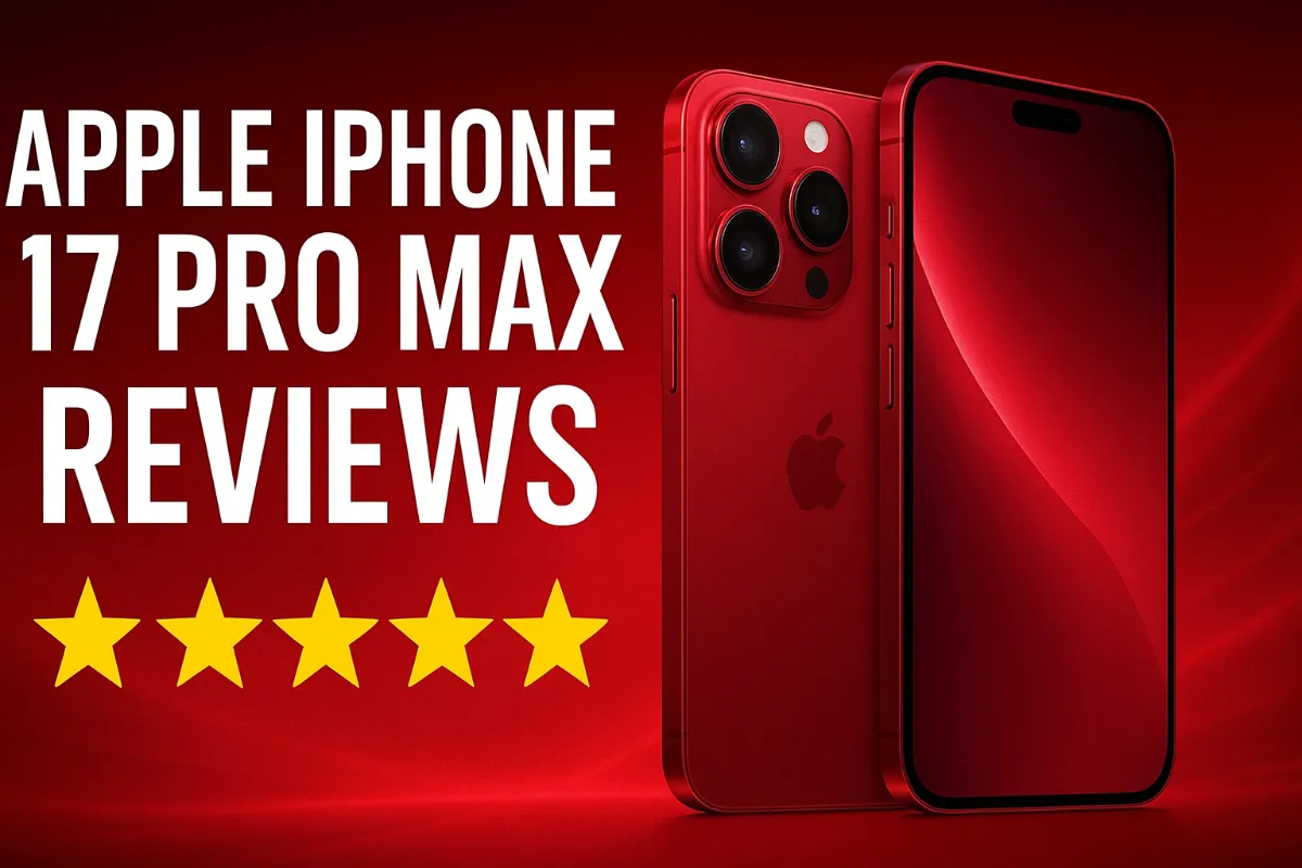 Apple iPhone 17 Pro Max Reviews
