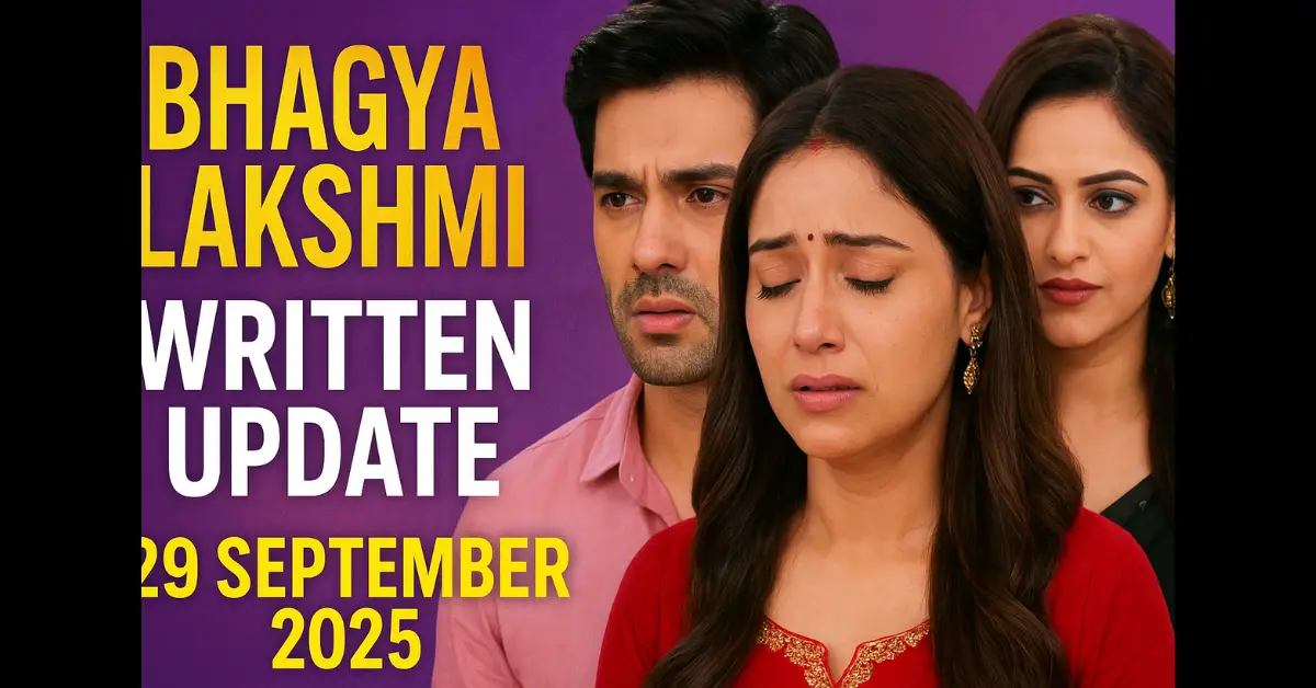 Bhagya Lakshmi Written Update 29 September 2025