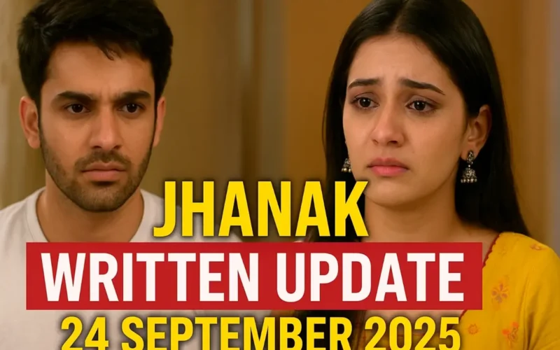 Jhanak Written Update 24 September 2025