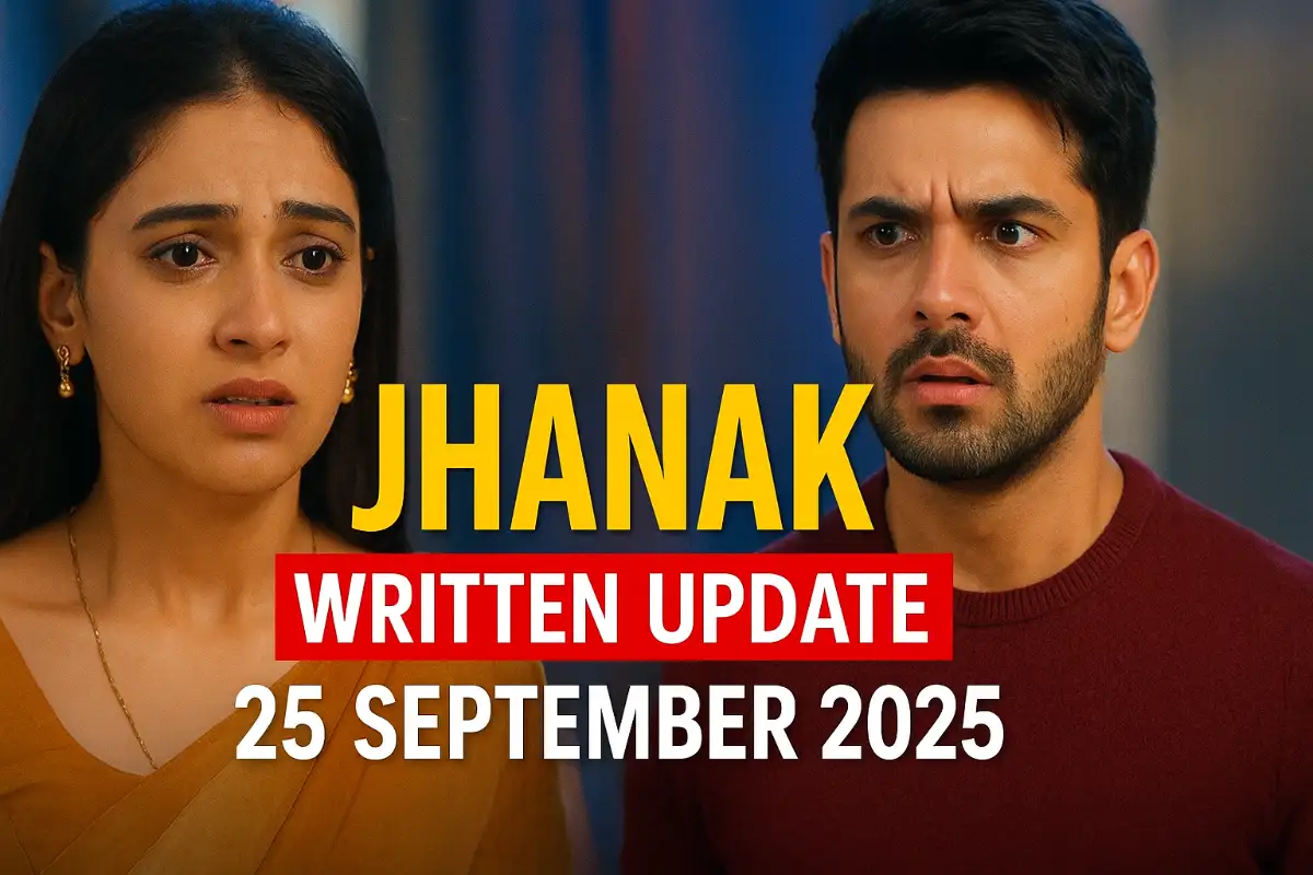 Jhanak Written Update 25 September 2025