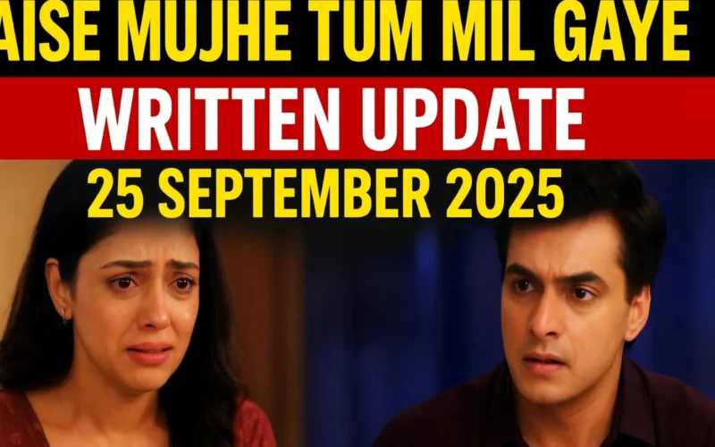Kaise Mujhe Tum Mil Gaye Written Update