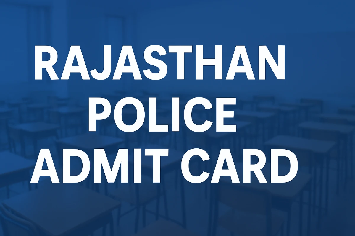 RAJASTHAN POLICE ADMIT CARD 2025