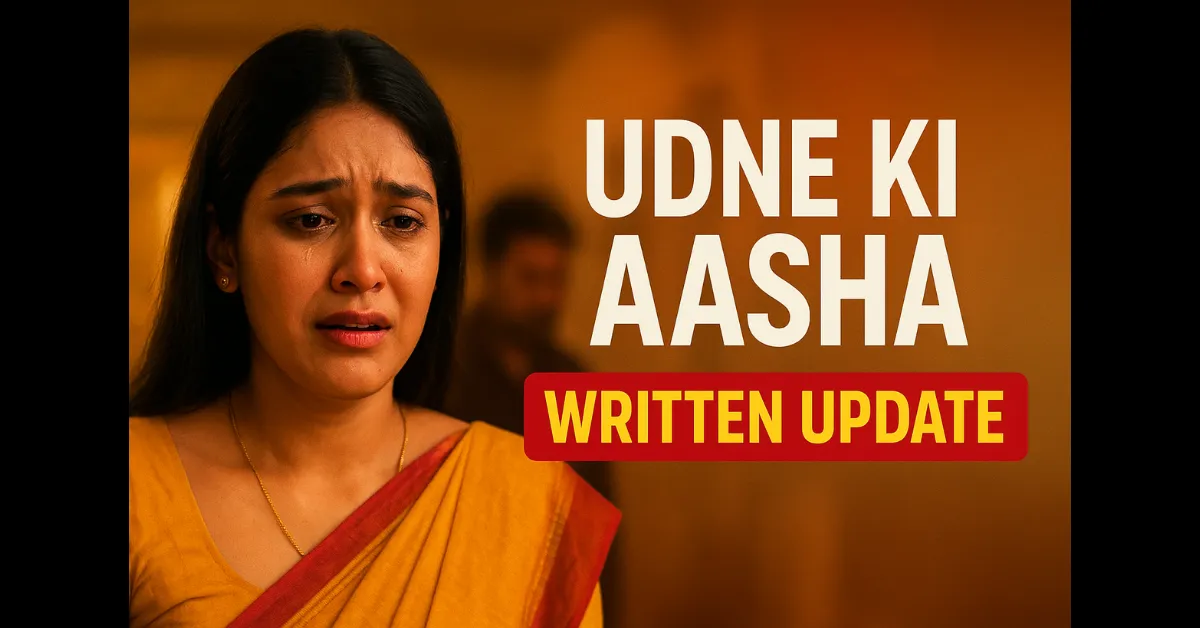 Udne Ki Aasha Written Update 28 September 2025