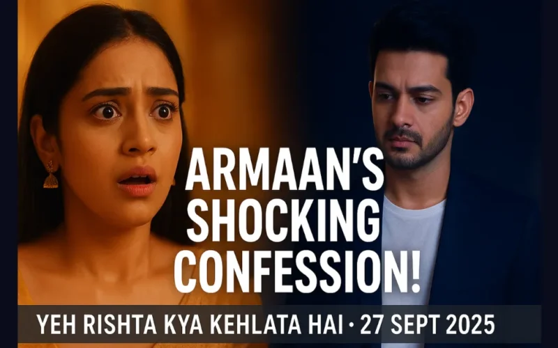 Yeh Rishta Kya Kehlata Hai Written Update 27 Sept 2025