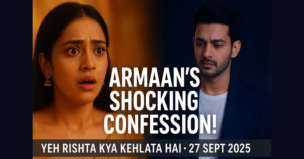 Yeh Rishta Kya Kehlata Hai Written Update 27 Sept 2025