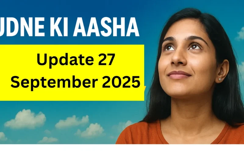 Udne Ki Aasha Written Update 27 September 2025