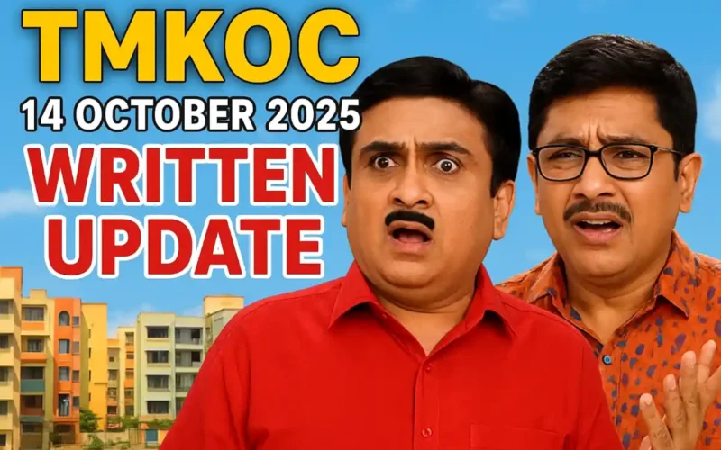 TMKOC 14 October 2025 Written Update