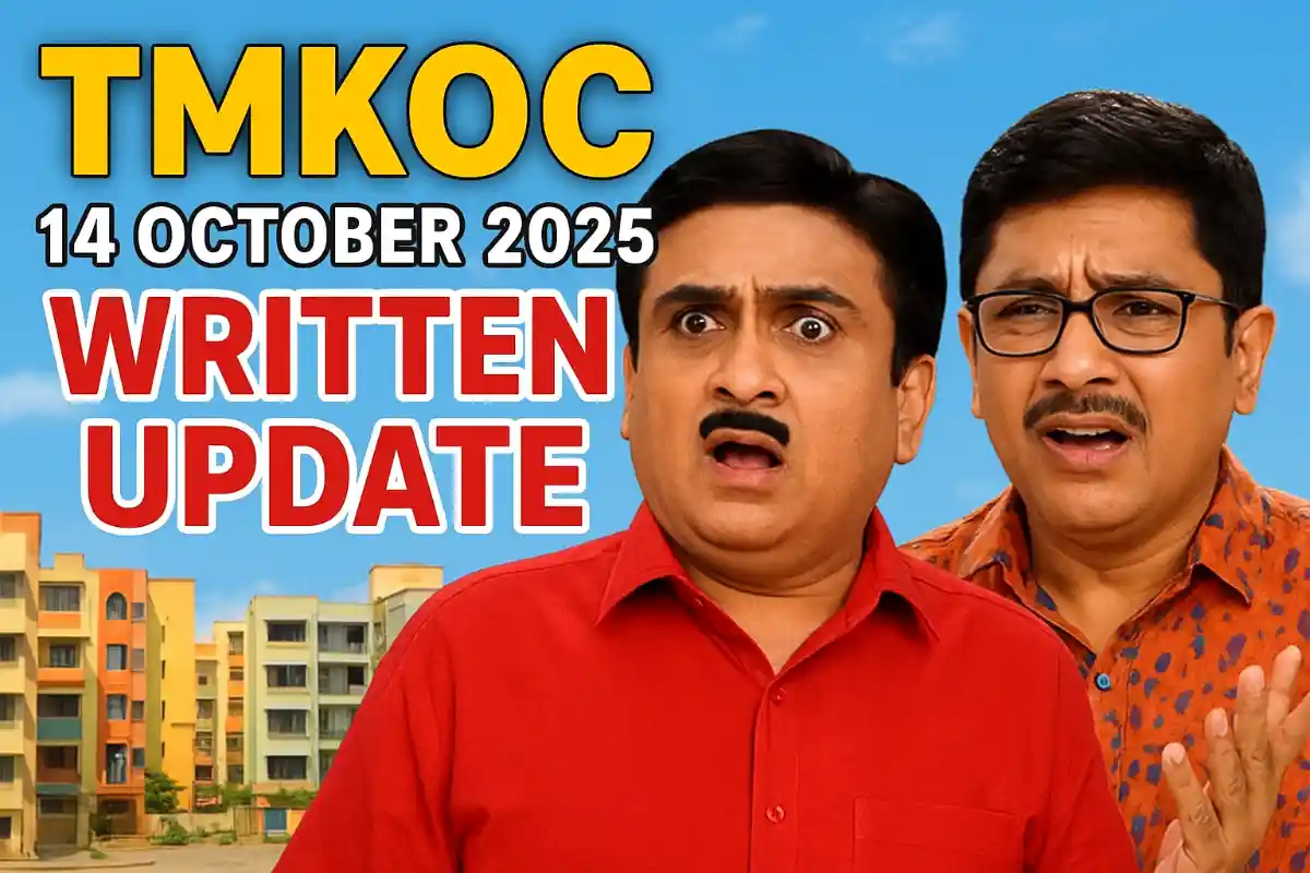 TMKOC 14 October 2025 Written Update