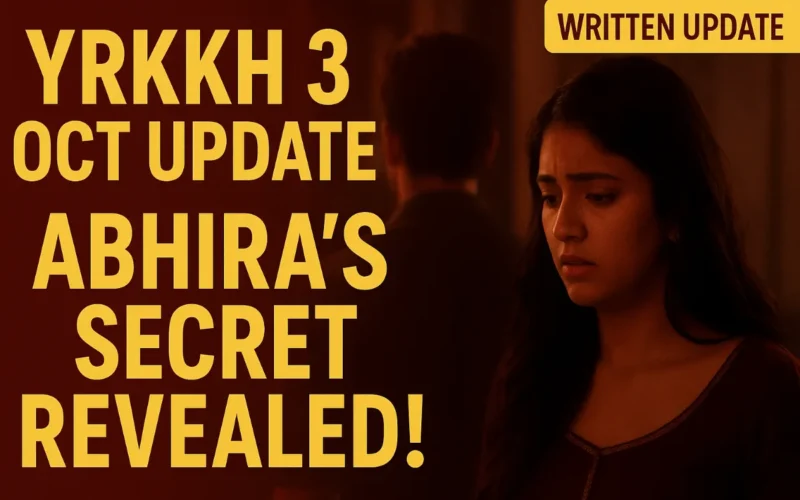 Yeh Rishta Kya Kehlata Hai Written Update 3 October 2025
