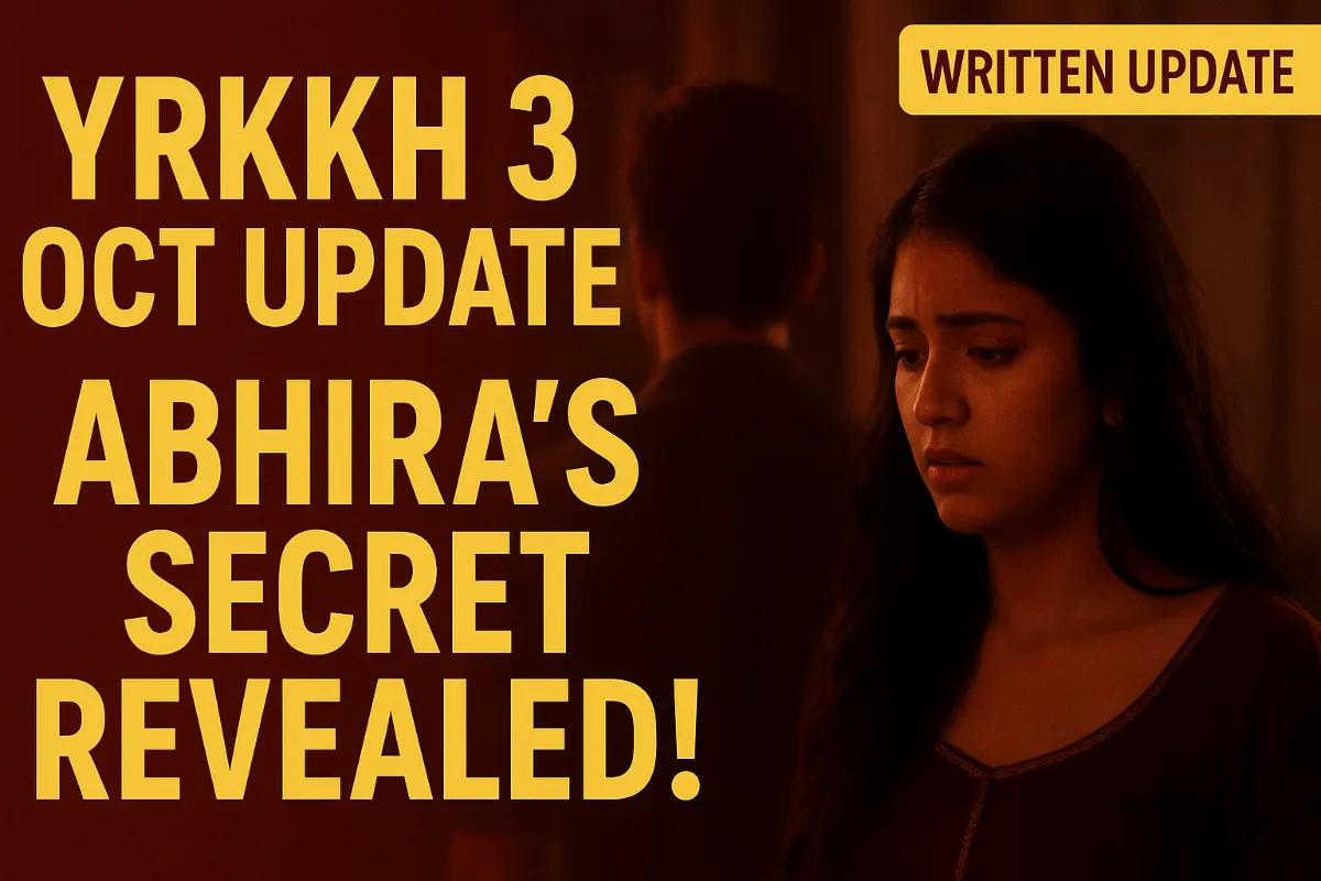 Yeh Rishta Kya Kehlata Hai Written Update 3 October 2025