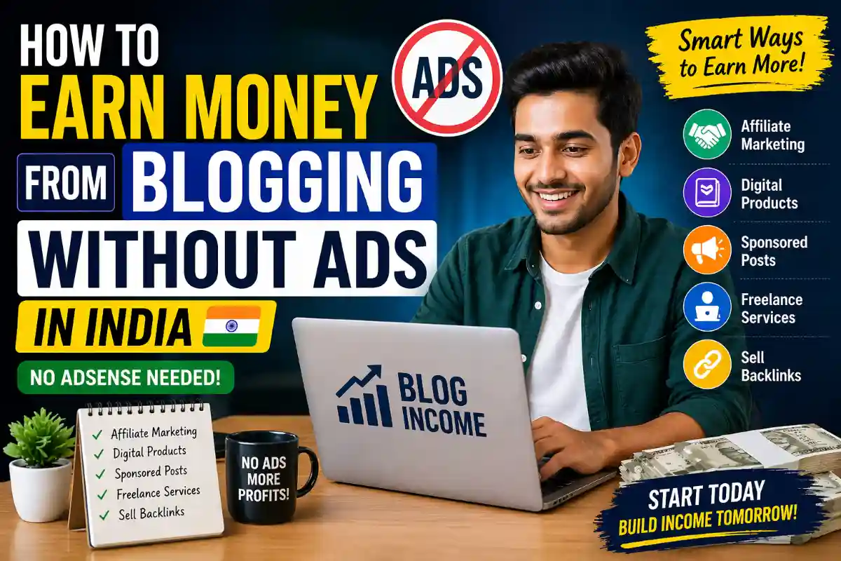 How to Earn Money from Blogging Without Ads in India