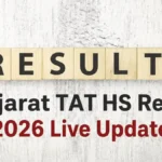 Gujarat TAT HS Result 2026